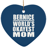 Bernice World's Okayest Mom - Heart Ornament
