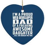 Proud Web Developer Dad Of Awesome Daughter - Heart Ornament