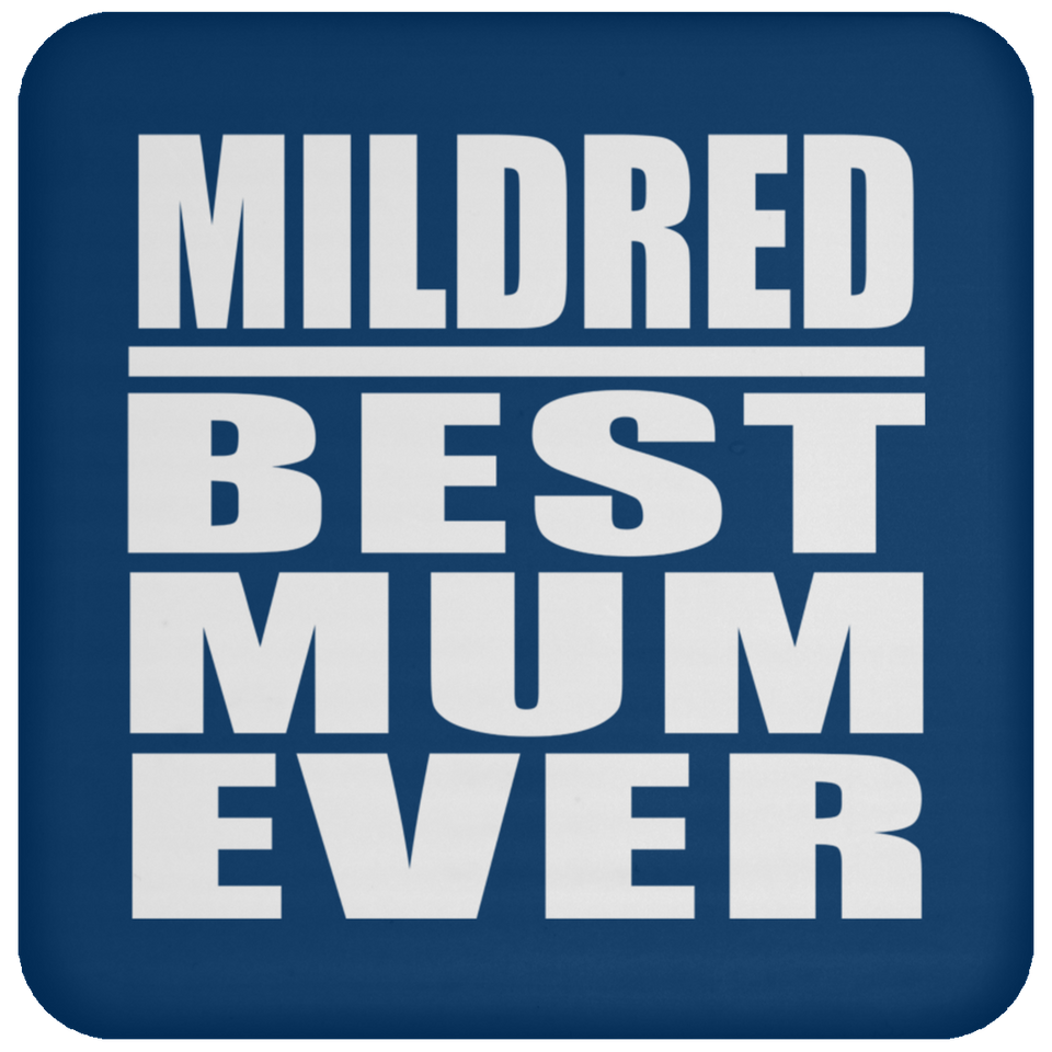 Mildred Best Mum Ever - Drink Coaster