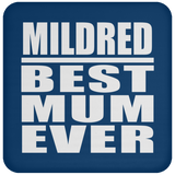 Mildred Best Mum Ever - Drink Coaster