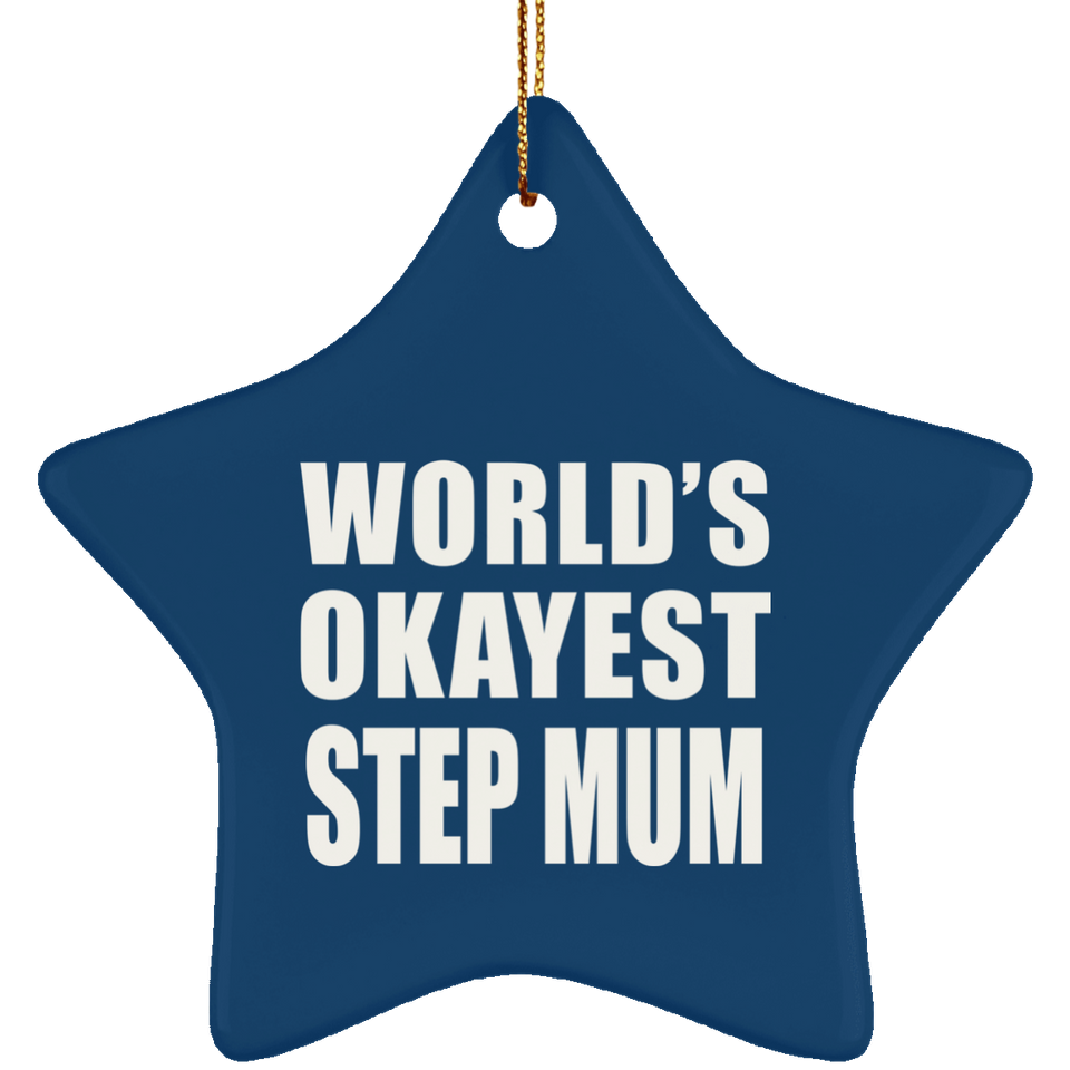 World's Okayest Step Mum - Star Ornament