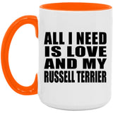 All I Need Is Love And My Russell Terrier - 15oz Accent Mug Orange