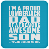 Proud Lumberjack Dad Of Awesome Son - Drink Coaster