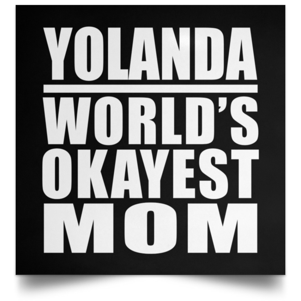 Yolanda World's Okayest Mom - Poster Square