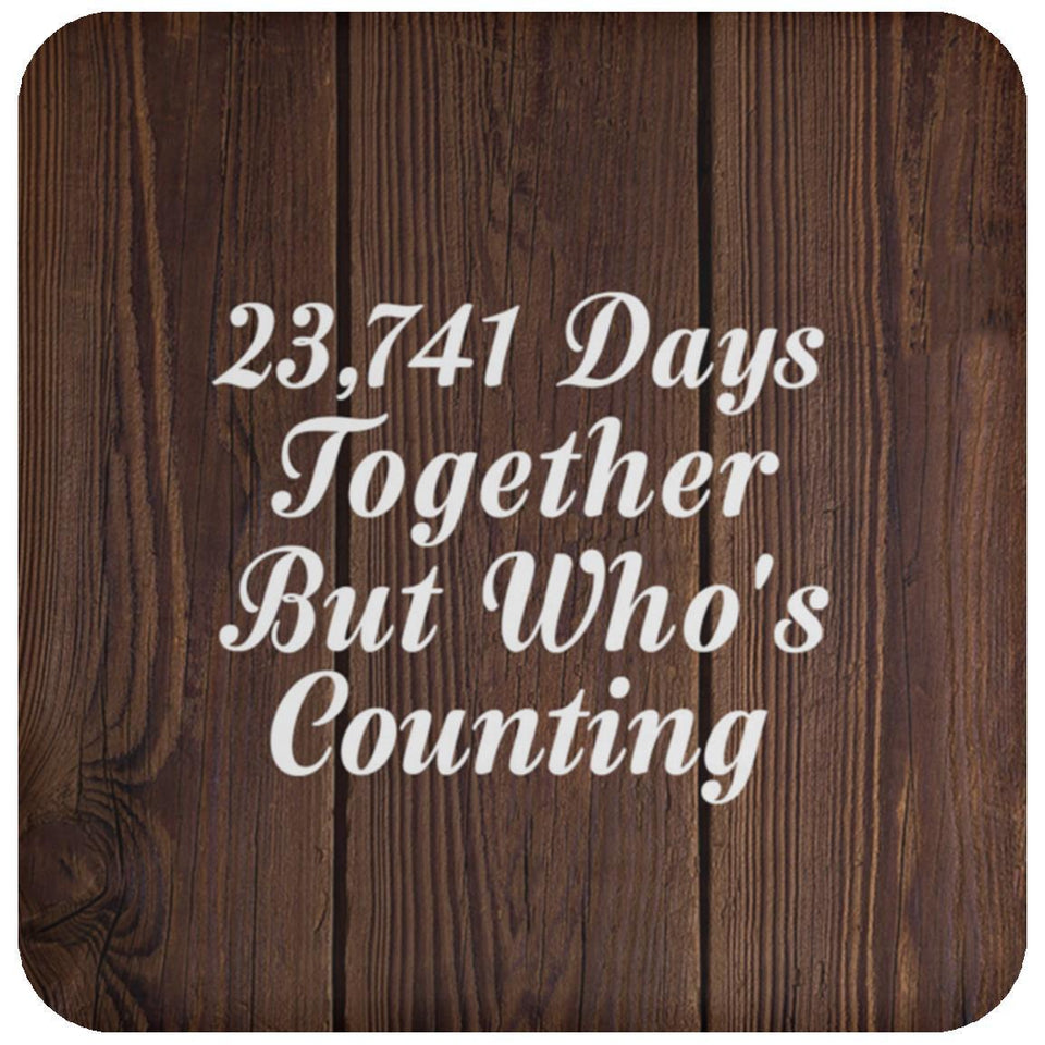 65th Anniversary 23,741 Days Together Who's Counting - Drink Coaster D