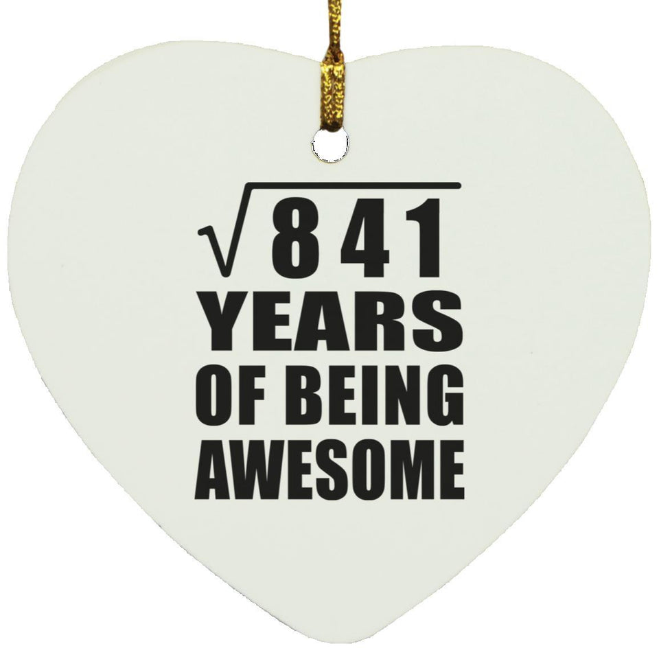29th Birthday Square Root of 841 Years of Being Awesome - Heart Ornament