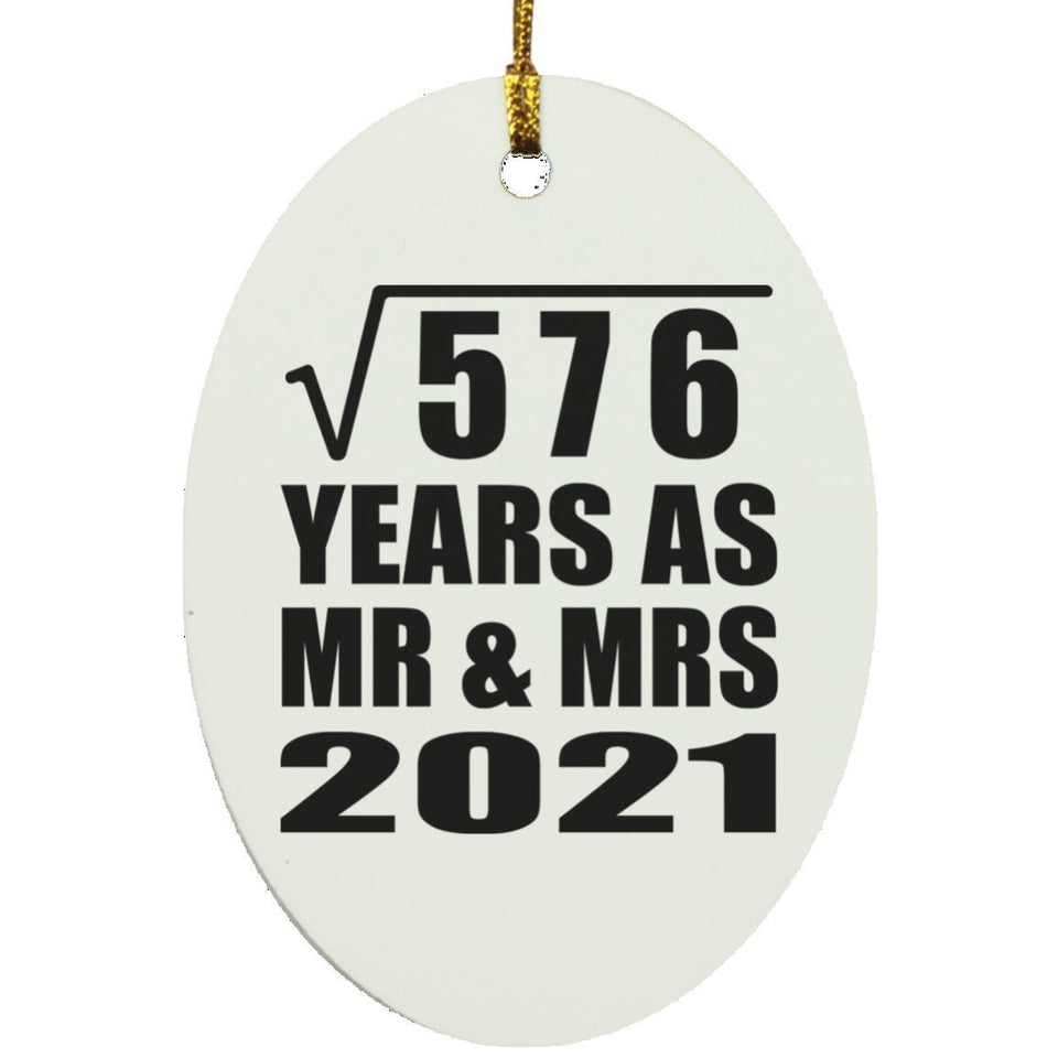 24th Anniversary Square Root of 576 Years As Mr & Mrs 2021 - Oval Ornament