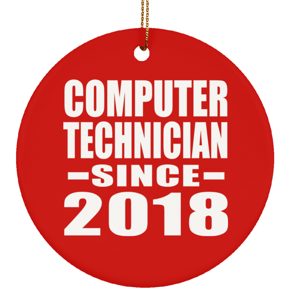 Computer Technician Since 2018 - Circle Ornament