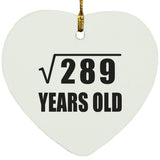 17th Birthday Square Root of 289 Years Old - Heart Ornament