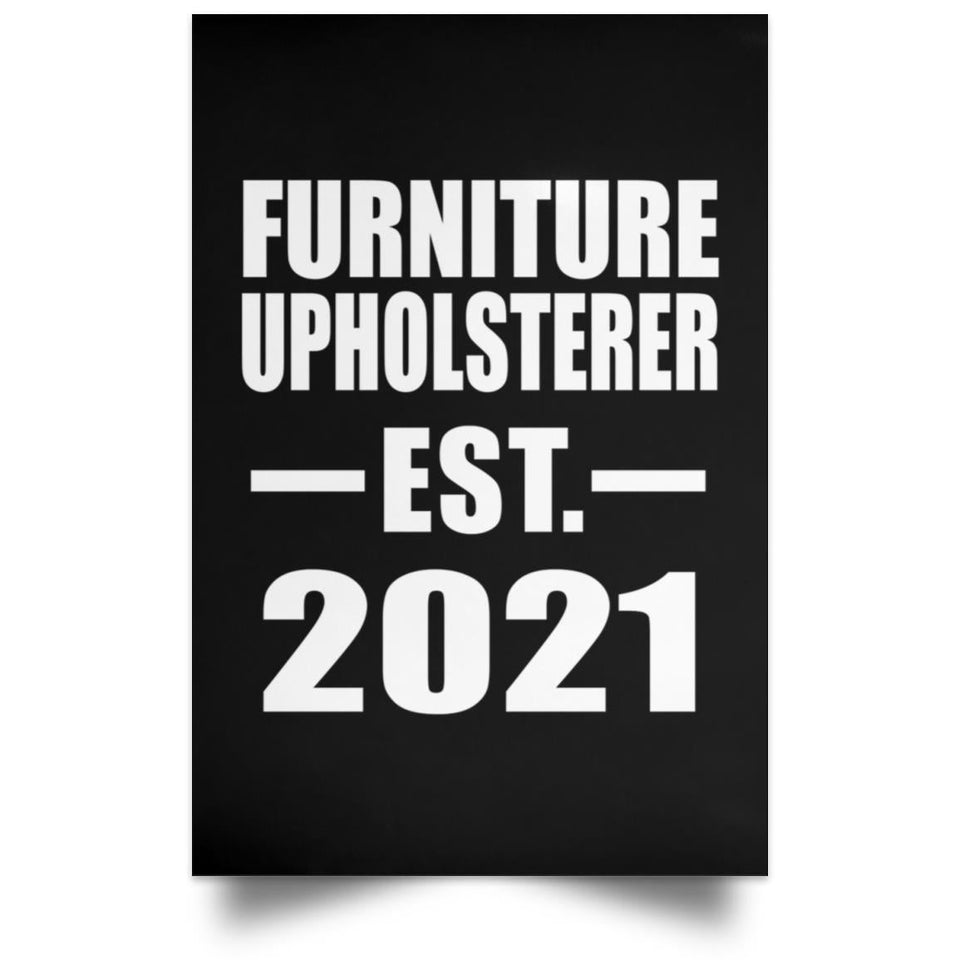 Furniture Upholsterer Established EST. 2021 - Poster Portrait