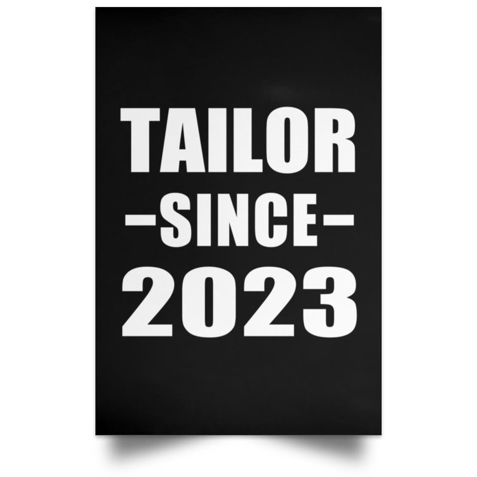 Tailor Since 2023 - Poster Portrait
