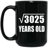 55th Birthday Square Root of 3025 Years Old - 15oz Coffee Mug Black