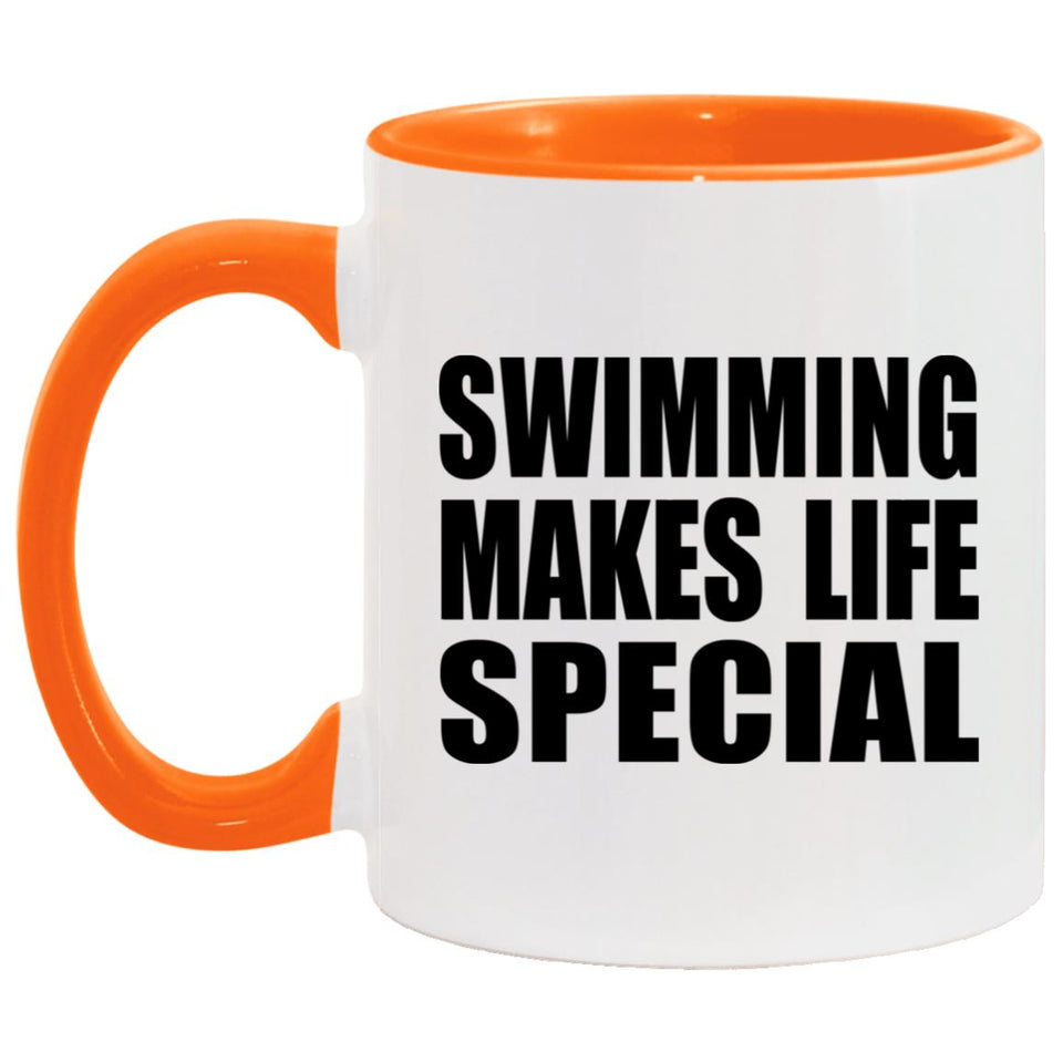 Swimming Makes Life Special - 11oz Accent Mug Orange