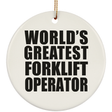 World's Greatest Forklift Operator - Circle Ornament