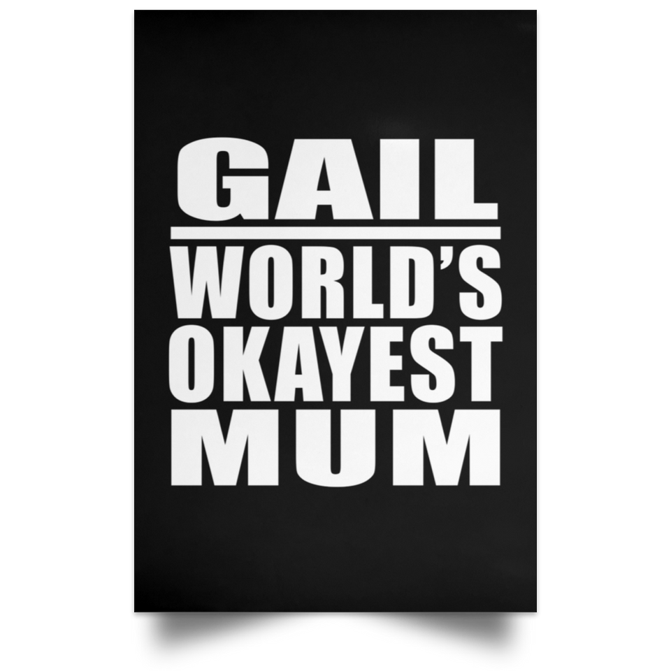 Gail World's Okayest Mum - Poster Portrait