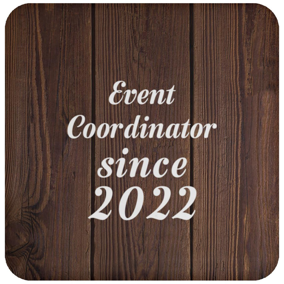 Event Coordinator Since 2022 - Drink Coaster D