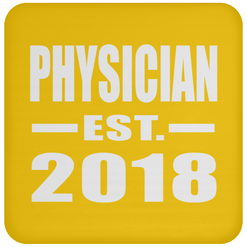 Physician Established EST. 2018 - Drink Coaster