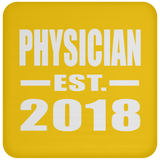 Physician Established EST. 2018 - Drink Coaster