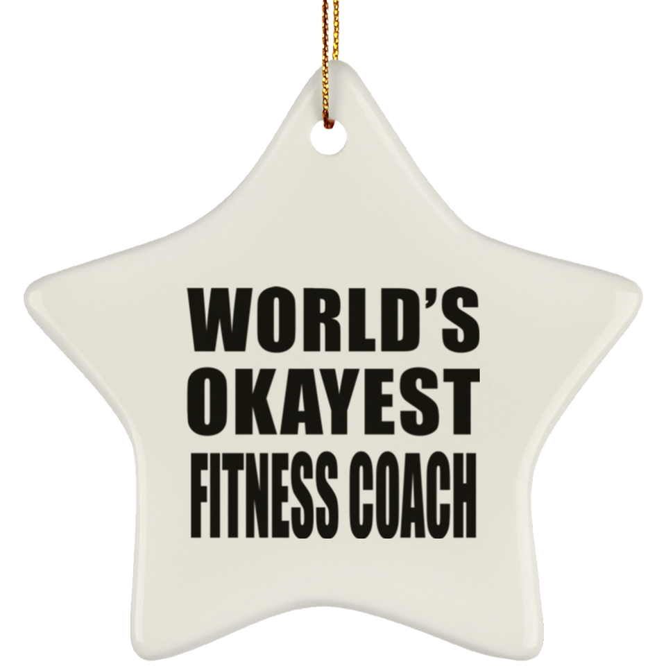 World's Okayest Fitness Coach - Star Ornament