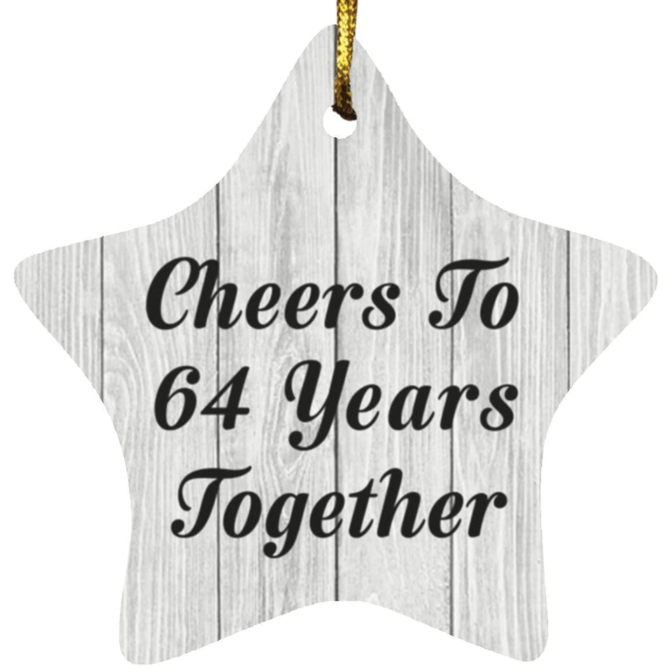 64th Anniversary Cheers To 64 Years Together - Star Ornament F