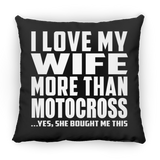 I Love My Wife More Than Motocross - Throw Pillow Black