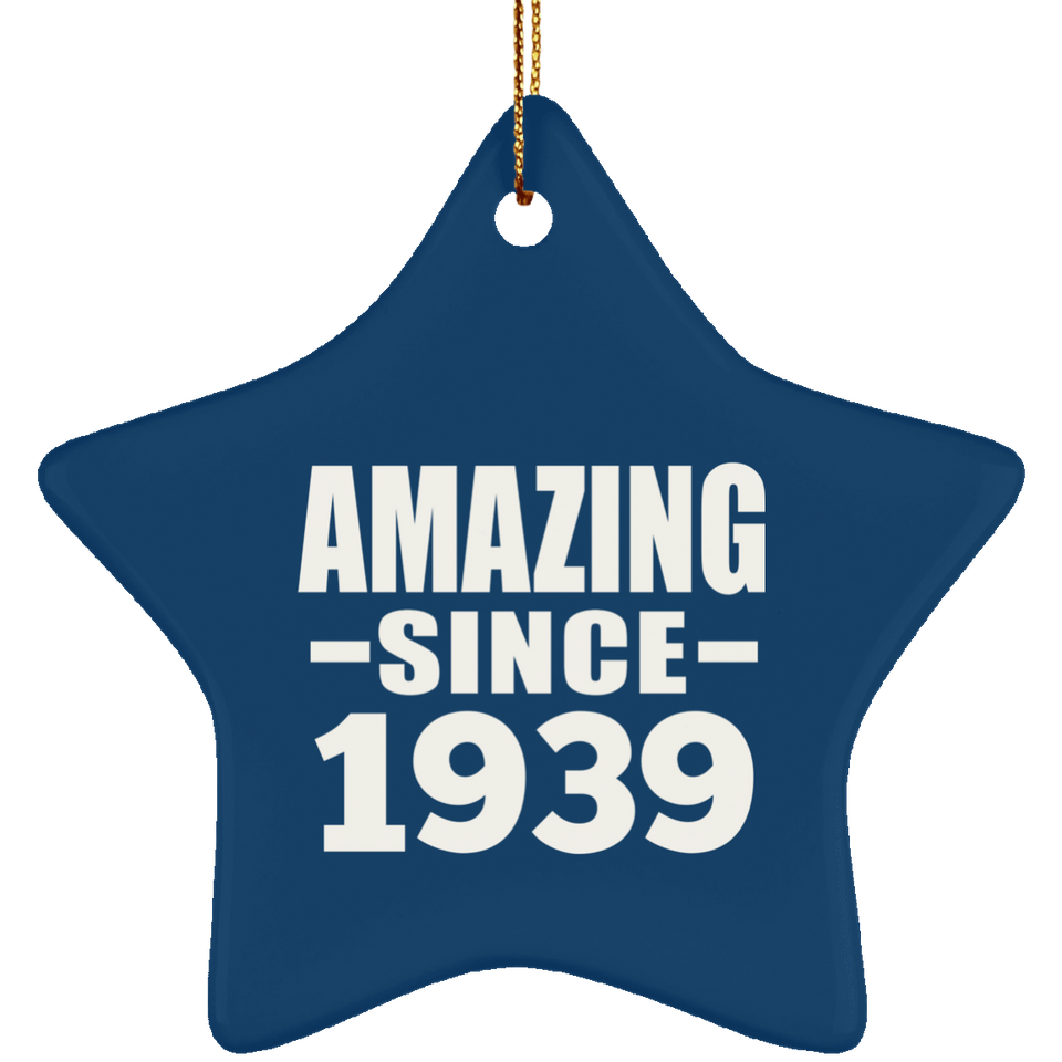 85th Birthday Amazing Since 1939 - Star Ornament