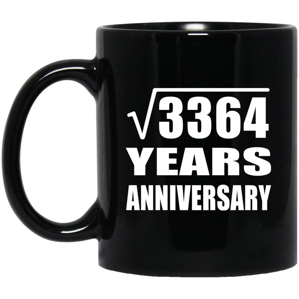58th Anniversary Square Root of 3364 Years Anniversary - 11oz Coffee Mug Black