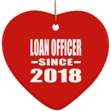 Loan Officer Since 2018 - Heart Ornament