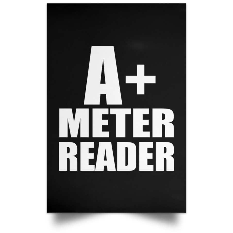 A+ Meter Reader - Poster Portrait