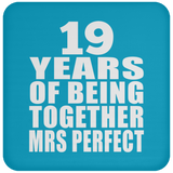 19th Anniversary 19 Years Of Being Mrs Perfect - Drink Coaster