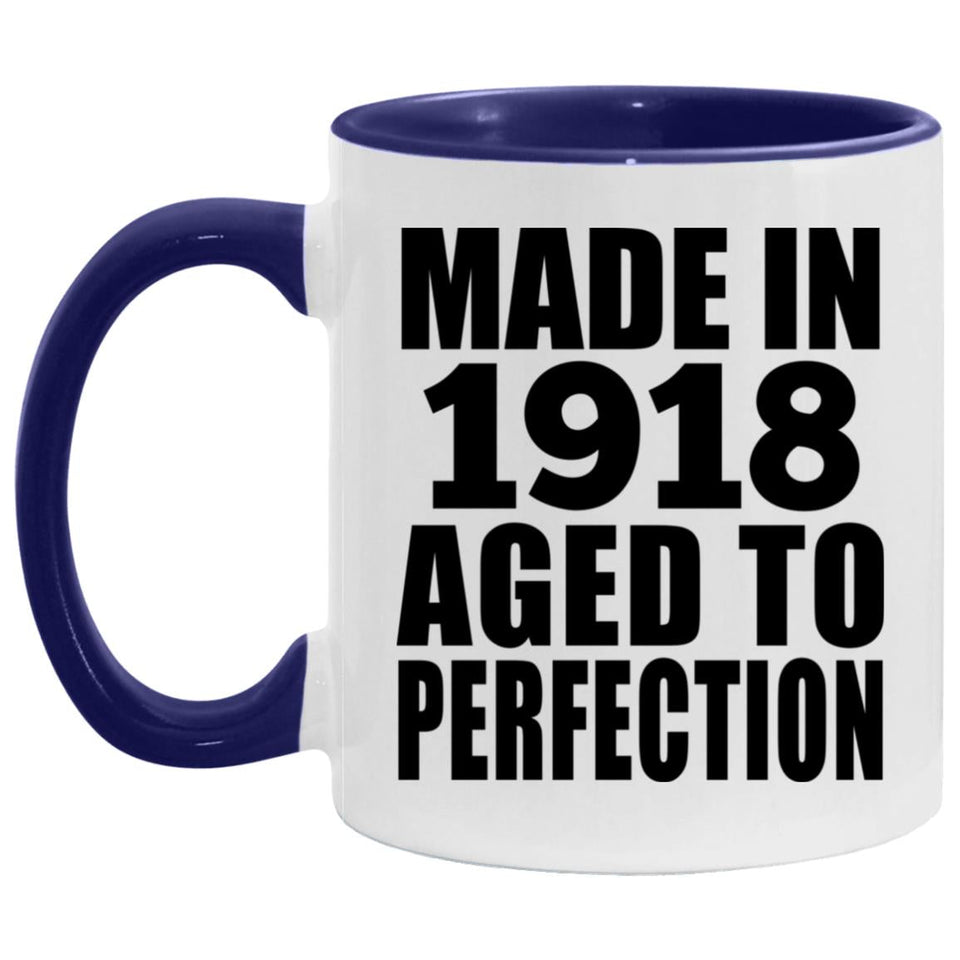 106th Birthday Made In 1918 Aged To Perfection - 11oz Accent Mug Purple
