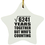 79th Anniversary Square Root of 6241 Years Who's Counting - Star Ornament
