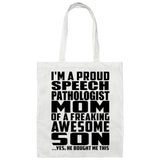 Proud Speech Pathologist Mom Of Awesome Son - Tote Bag White