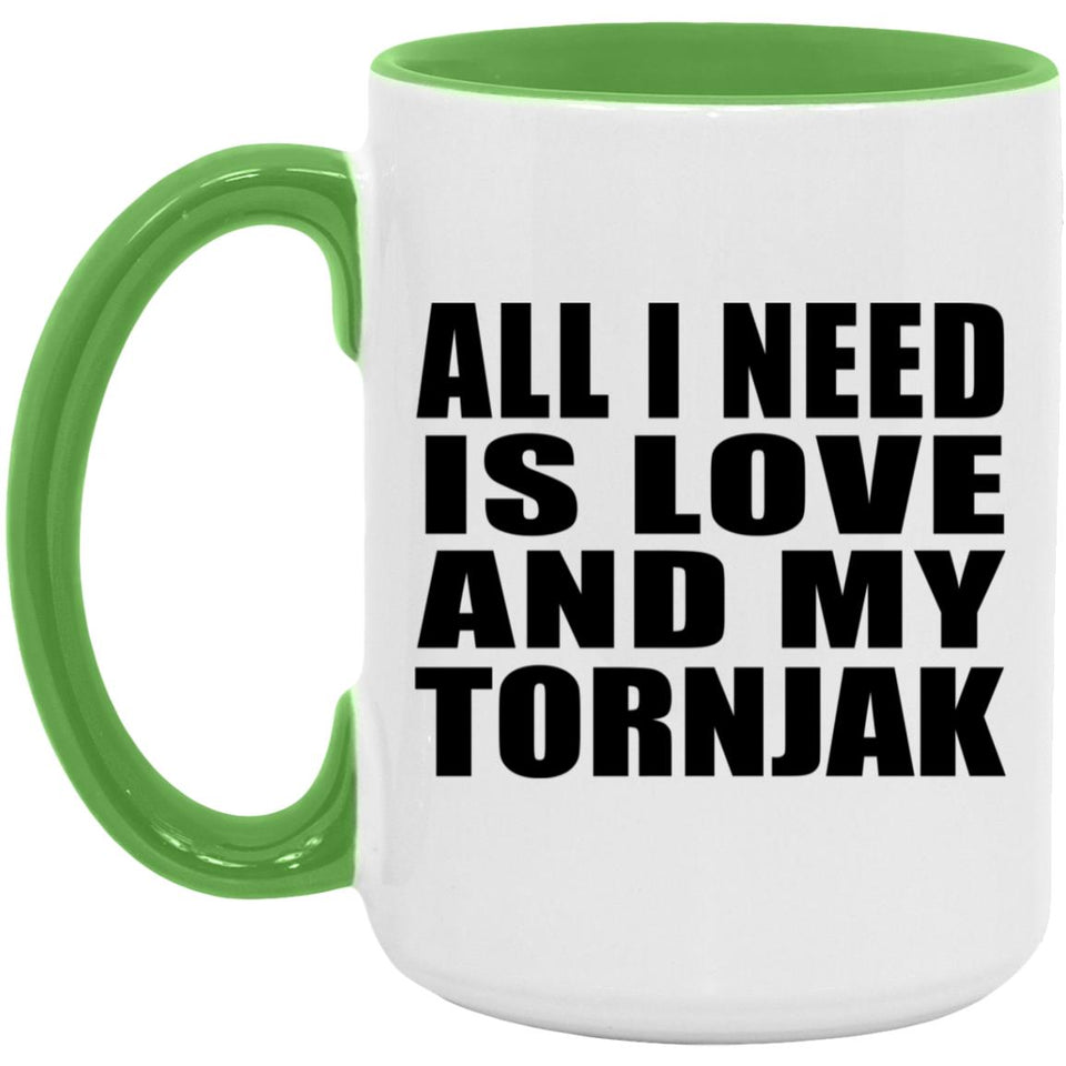 All I Need Is Love And My Tornjak - 15oz Accent Mug Green