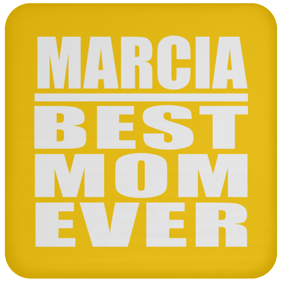 Marcia Best Mom Ever - Drink Coaster
