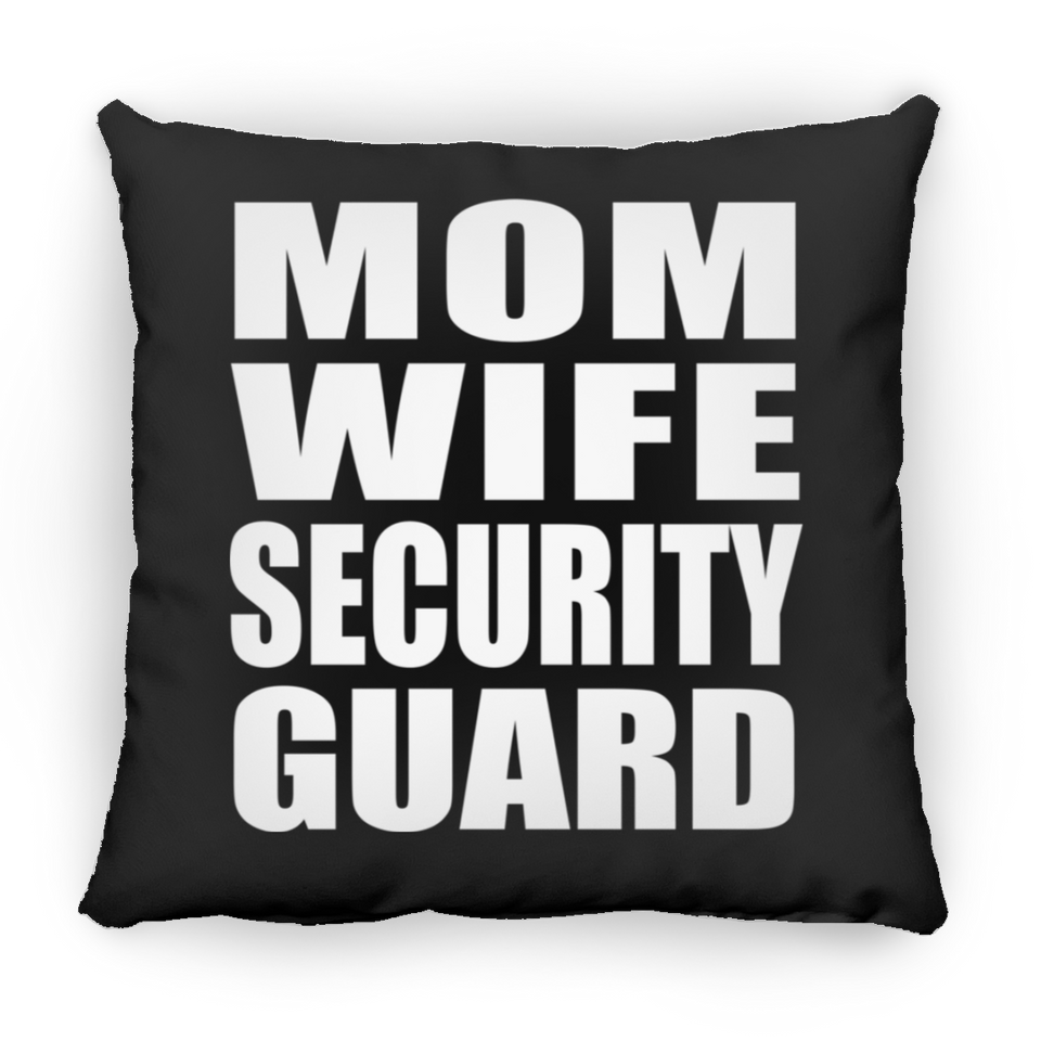 Mom Wife Security Guard - Throw Pillow Black