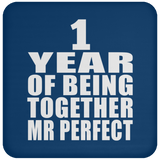 1st Anniversary 1 Year Of Being Mr Perfect - Drink Coaster