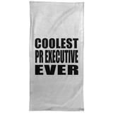 Coolest Pr Executive Ever - Hand Towel