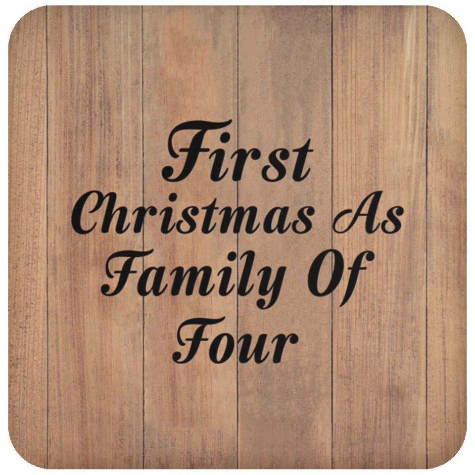 First Christmas As Family Of Four - Drink Coaster C