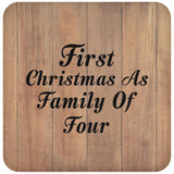 First Christmas As Family Of Four - Drink Coaster C