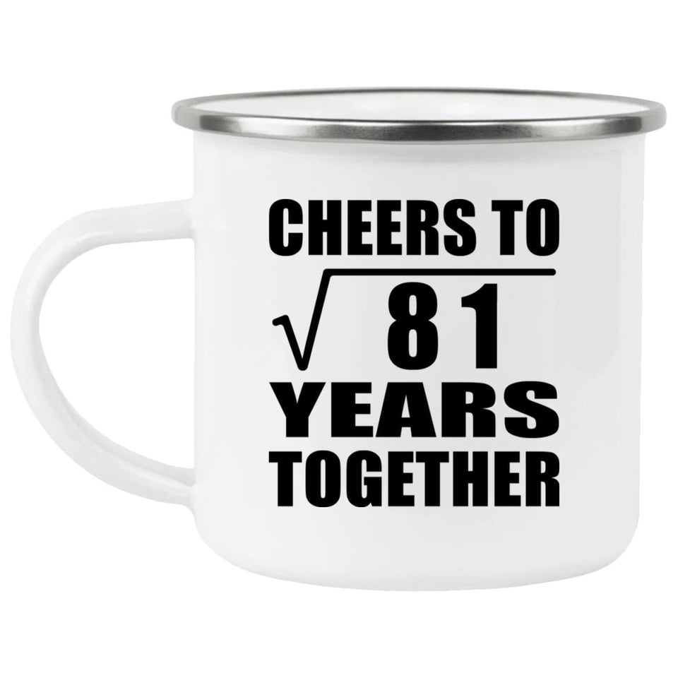 9th Anniversary Cheers To Square Root of 81 Years Together - 12oz Camping Mug