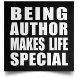 Being Author Makes Life Special - Poster Square