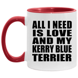 All I Need Is Love And My Kerry Blue Terrier - 11oz Accent Mug Red