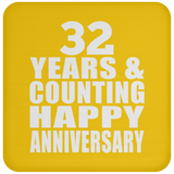 Happy 32nd Anniversary 32 Years & Counting - Drink Coaster