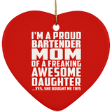 Proud Bartender Mom Of Awesome Daughter - Heart Ornament