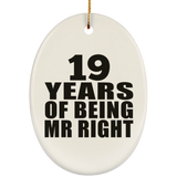 19th Anniversary 19 Years Of Being Mr Right - Oval Ornament