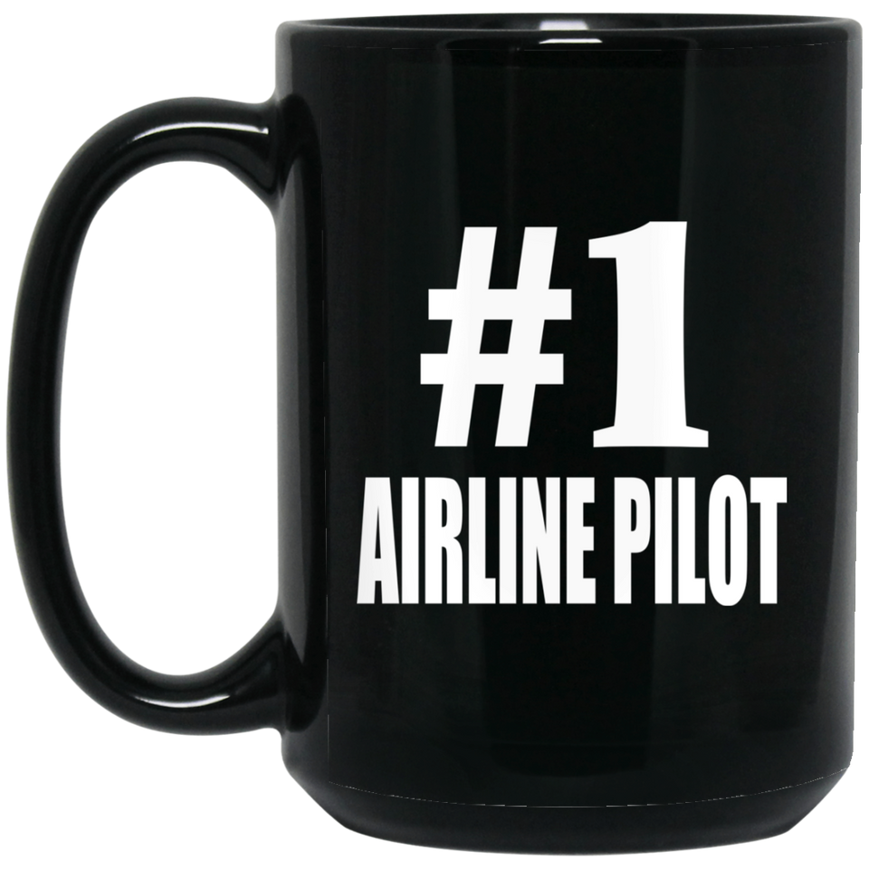 Number One #1 Airline Pilot - 15 Oz Coffee Mug Black