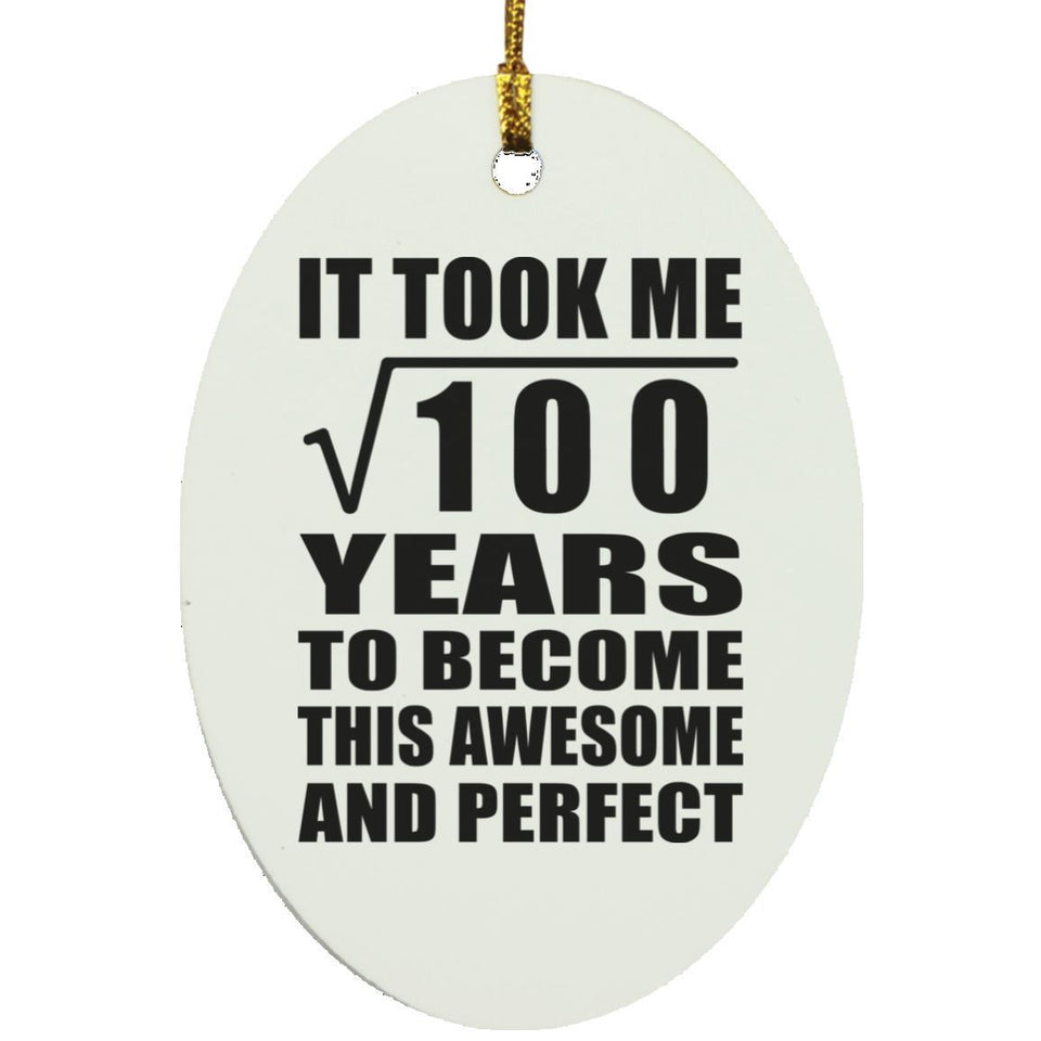 10th Birthday Took Square Root of 100 Years To Awesome - Oval Ornament