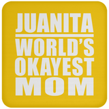 Juanita World's Okayest Mom - Drink Coaster