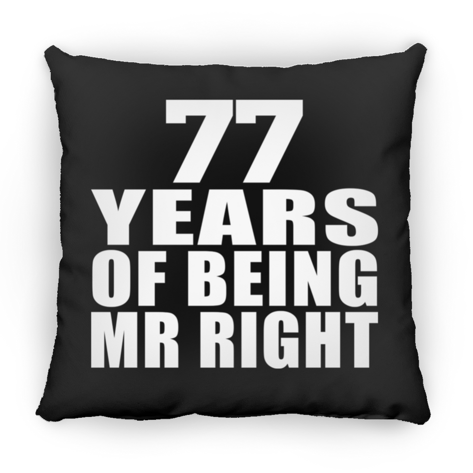 77th Anniversary 77 Years Of Being Mr Right - Throw Pillow Black